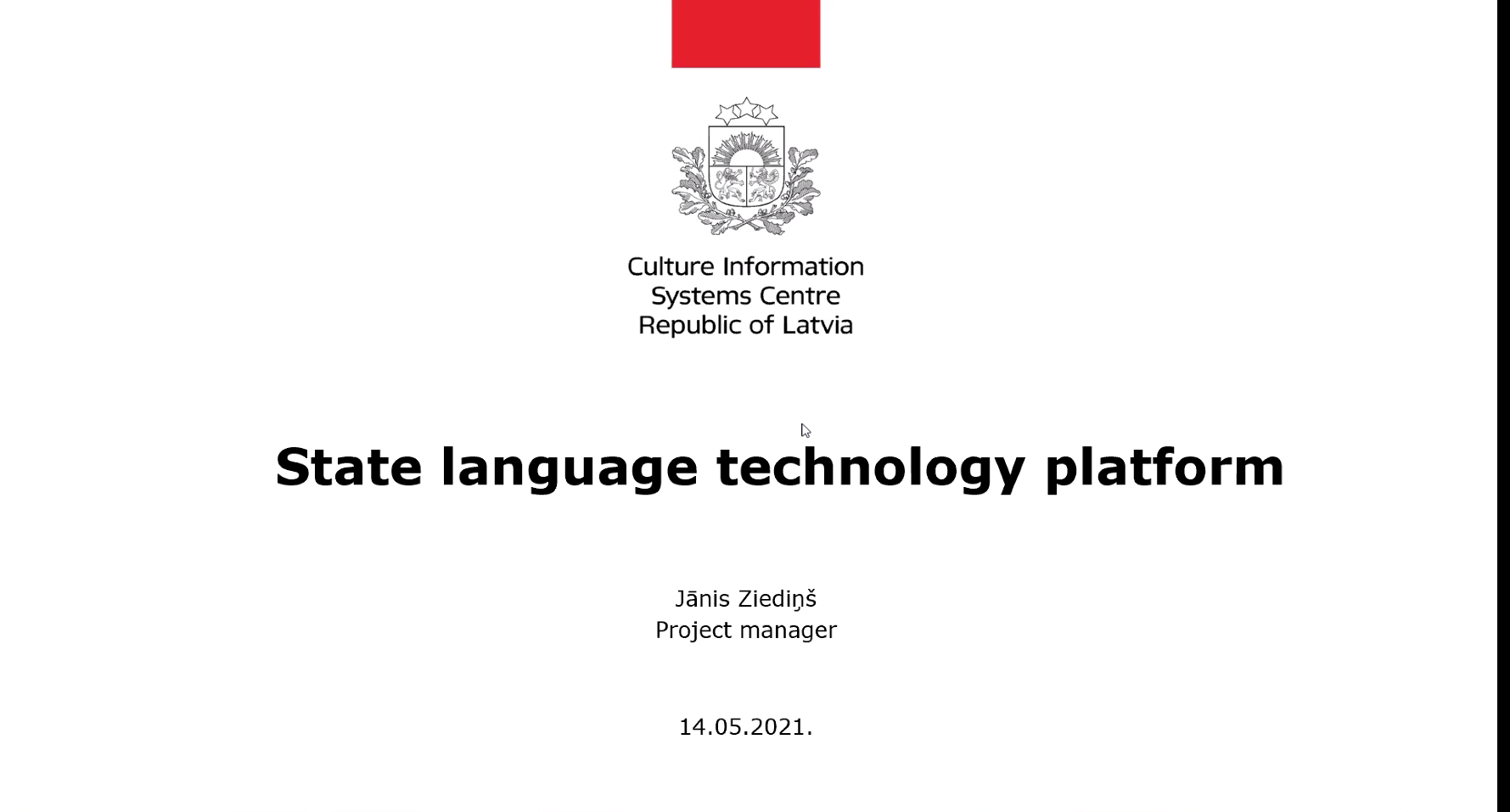 სახელმწიფო ენის დეპარტამენტისა და ლატვიის კულტურის ინფორმაციული სისტემების ცენტრის ... 